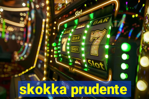 skokka prudente